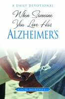 When Someone You love Has Alzheimer's